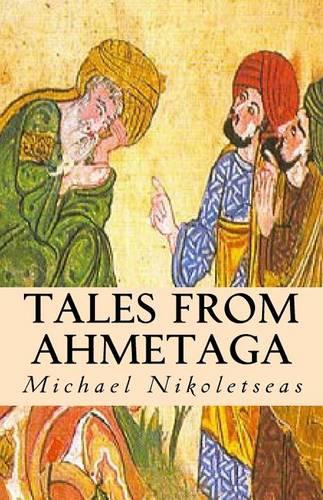 Tales From Ahmetaga