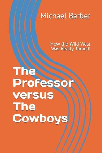 The Professor versus The Cowboys