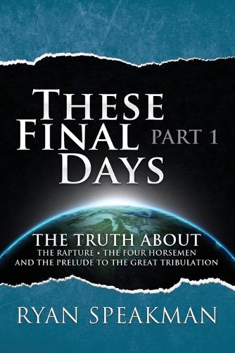 These Final Days