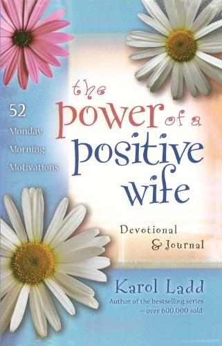 The Power of a Positive Wife Devotional & Journal