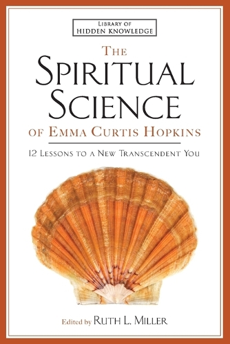 Spiritual Science of Emma Curtis Hopkins
