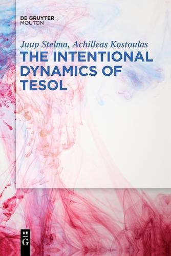 The Intentional Dynamics of TESOL