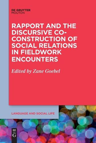 Rapport and the Discursive Co-Construction of Social Relations in Fieldwork Encounters