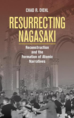 Resurrecting Nagasaki