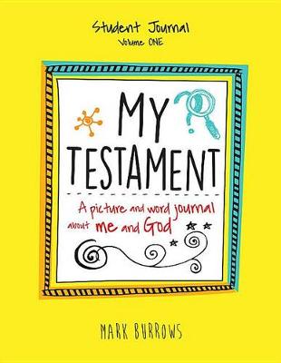 My Testament Student Journal Volume One