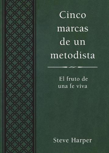 Cinco marcas de un metodista