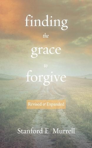 Finding the Grace to Forgive