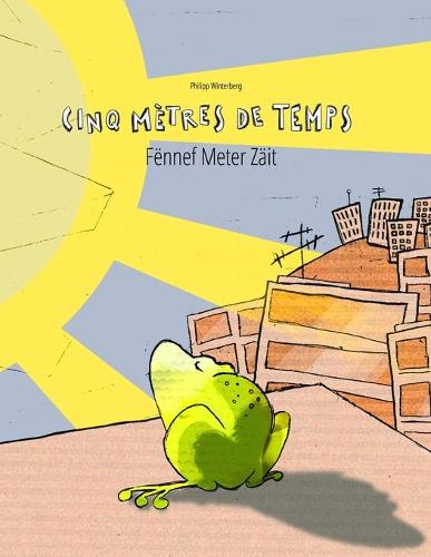 Cinq metres de temps/Fennef Meter Zait