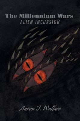 The Millennium Wars Alien Incursion