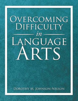 Overcoming Difficulty in Language Arts