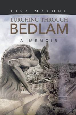 Lurching Through Bedlam