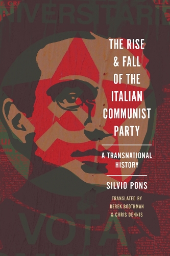 The Rise and Fall of the Italian Communist Party