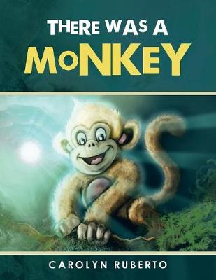 There Was a Monkey