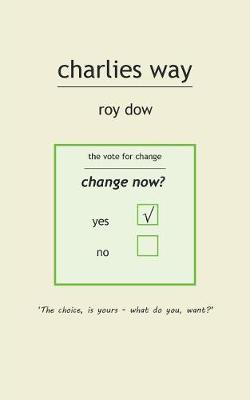 Charlies Way