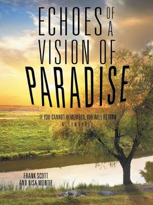 Echoes of a Vision of Paradise