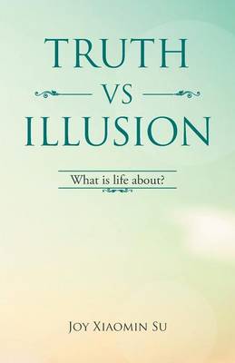 Truth Vs Illusion