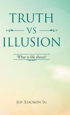 Truth Vs Illusion