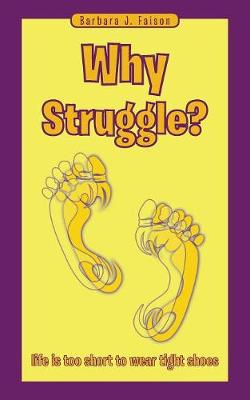 Why Struggle