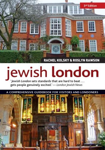 Jewish London, 3rd Edition by Rachel Kolsky