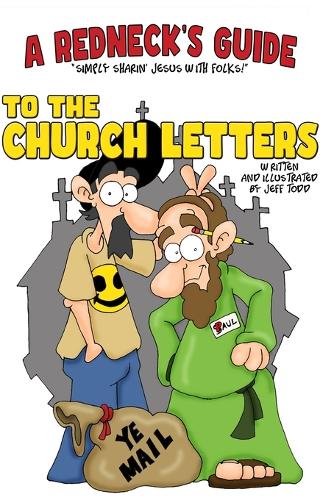 A Redneck's Guide To The Church Letters
