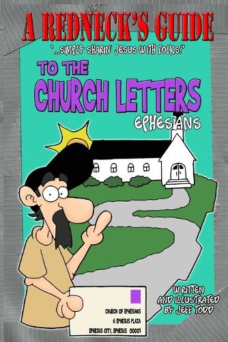 A Redneck's Guide To The Church Letters