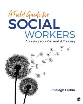 A Field Guide for Social Workers