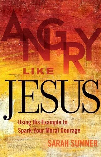 Angry Like Jesus