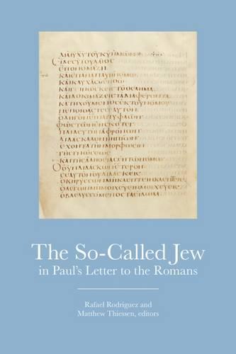 The So-Called Jew in Pauls Letter to the Romans