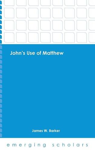 John's Use of Matthew