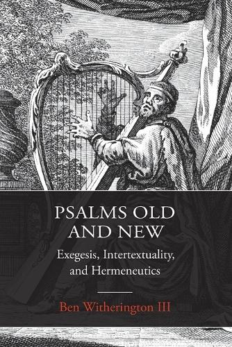 Psalms Old and New
