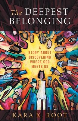 The Deepest Belonging