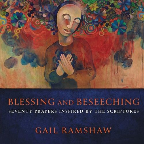 Blessing and Beseeching
