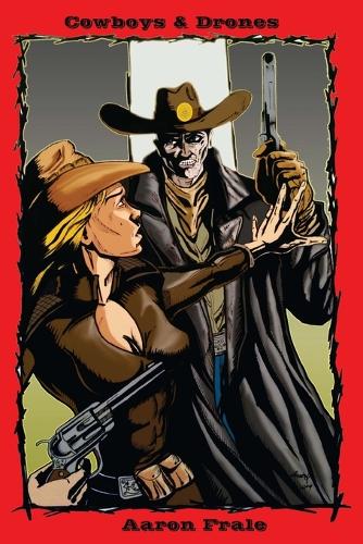 Cowboys and Drones