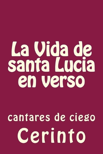 La Vida de santa Lucia en verso