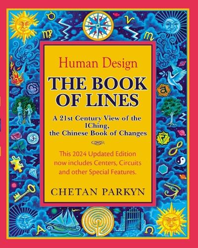 The Book of Lines, A 21st Century View of the IChing the Chinese Book of Changes