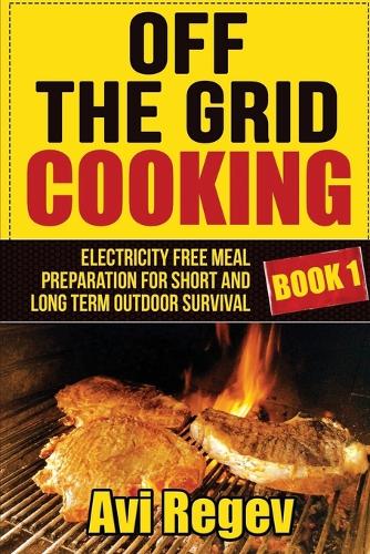 Off the Grid Cooking