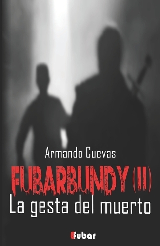 Fubarbundy(II)