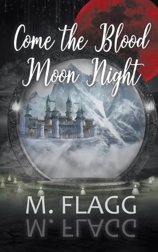 Come the Blood Moon Night