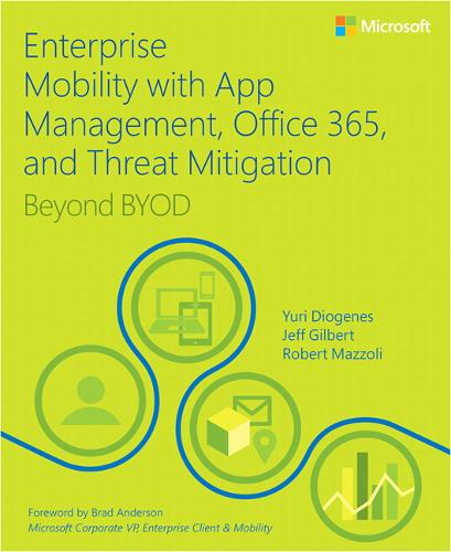 Enterprise Mobility with App Management, Office 365, and Threat Mitigation