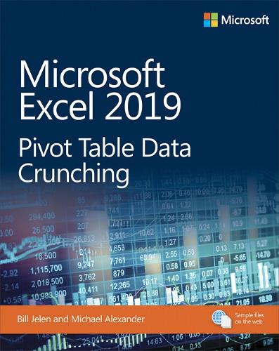 Microsoft Excel 2019 Pivot Table Data Crunching by Bill Jelen