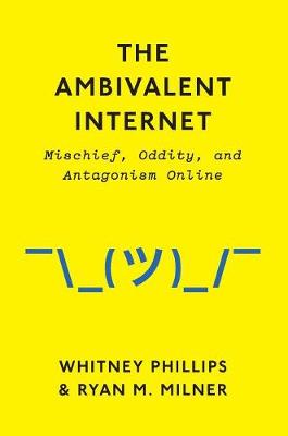 The Ambivalent Internet