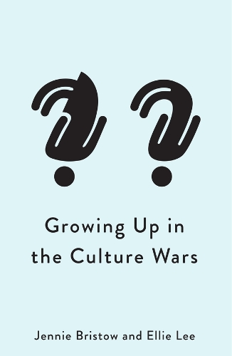 Growing Up in the Culture Wars