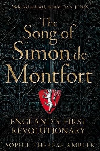 The Song of Simon de Montfort by Sophie Thérèse Ambler