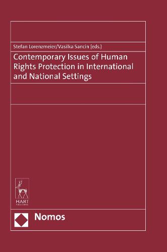 Contemporary Issues of Human Rights Protection in International and National Settings