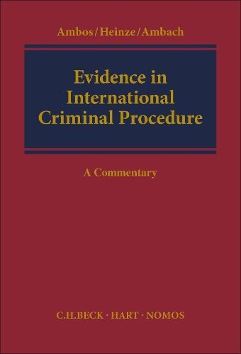 Evidence in International Criminal Procedure