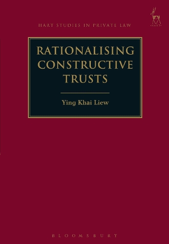 Rationalising Constructive Trusts