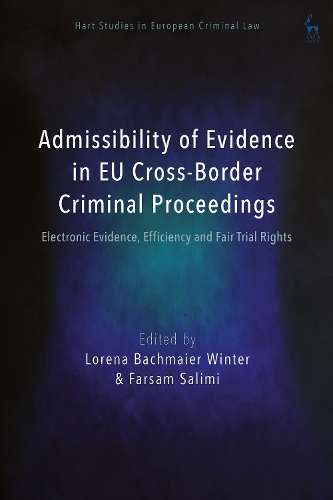 Admissibility of Evidence in EU Cross-Border Criminal Proceedings