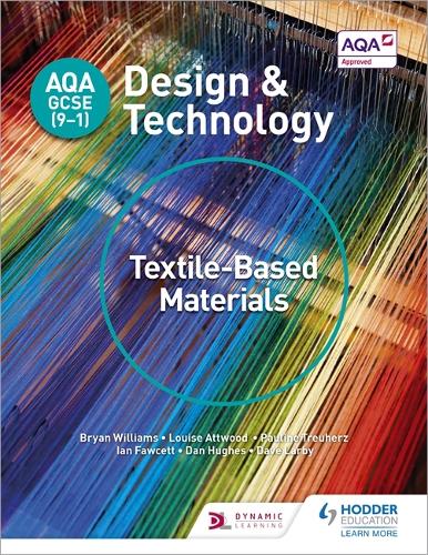 AQA GCSE (9-1) Design and Technology: Textile-Based Materials