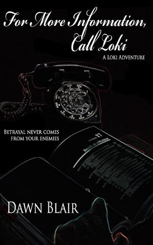 For More Information, Call Loki
