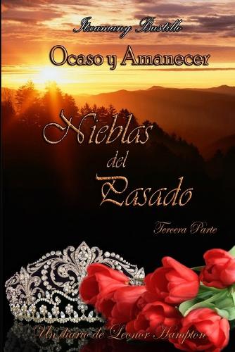 Nieblas del Pasado (tercera parte)
